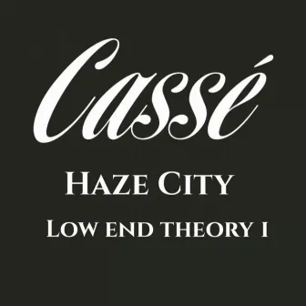 Low End Theory i by Haze City