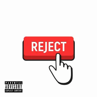 Reject by JahSue