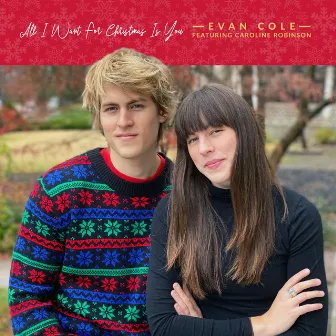 All I Want for Christmas Is You by Evan Cole