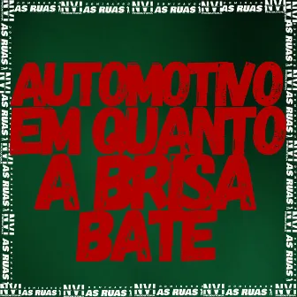 Automotivo Enquanto a Brisa Bate by MC Vitinho 011