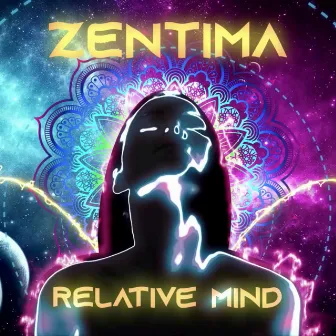 Relative Mind by Zentima