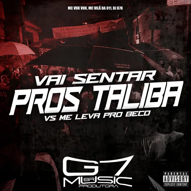 Vai Sentar Pros Talibã Vs Me Leva pro Beco