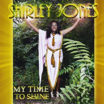 My Time to Shine by Shirley Jones