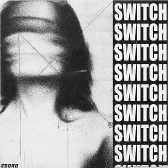 SWITCH by Esoro