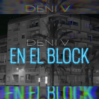 En El Block by DENI V