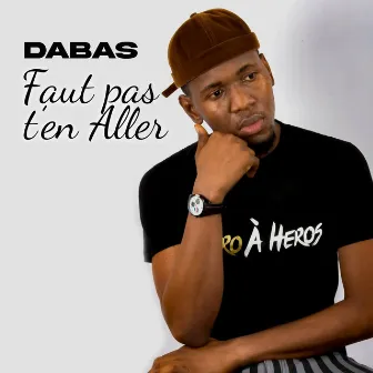 Faut pas t'en aller by Dabas