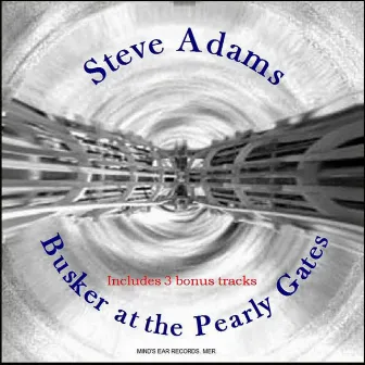 Busker At the Pearly Gates by Steve Adams