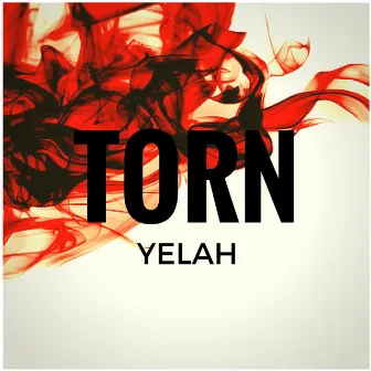 Torn by Yelah