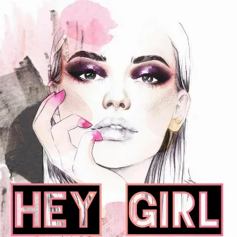 Hey Girl by BCM