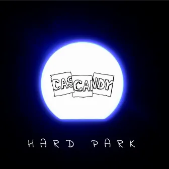 Hard Park by Cascandy