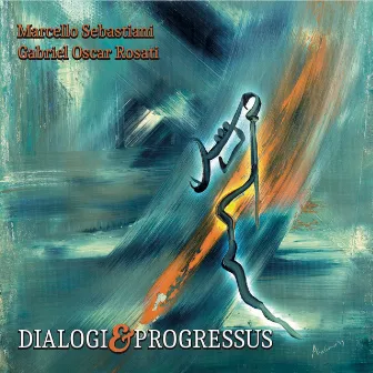 Dialogi & Progressus by Marcello Sebastiani