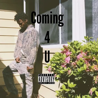 Coming 4 U by 