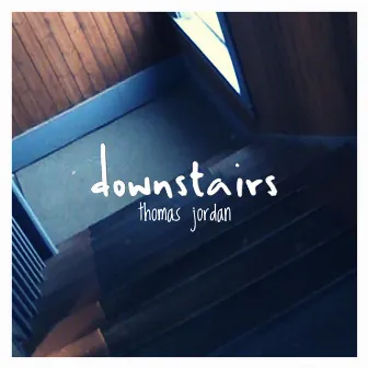 Downstairs by Tomality