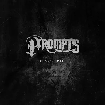 BLVCK PILL by Prompts