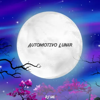 Automotivo Lunar by DJ SKL