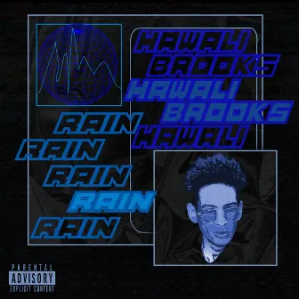 Rain by Hawali Brooks