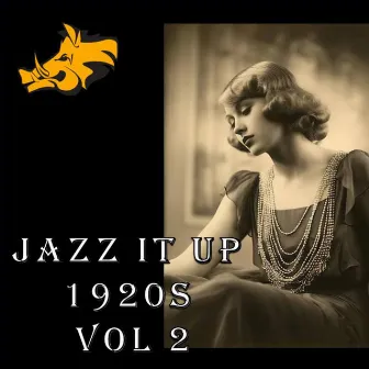 Jazz It Up 1920s, Vol.2, Hot Reeds by Johnny Dodds' Washboard Band