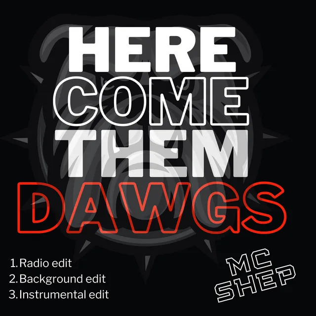 Here Come Them Dawgs - Radio Edit