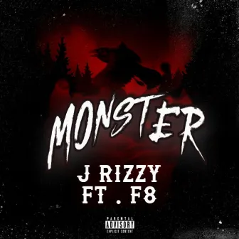 Monster by J Rizzy