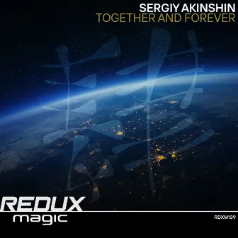 Together And Forever by Sergiy Akinshin