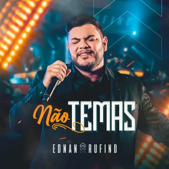 Não Temas (Ao Vivo) by Ednan Rufino