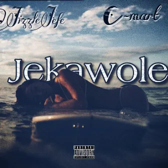 Jekawole by Jizzle Jefe