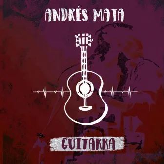 Guitarra by Andrés Mata