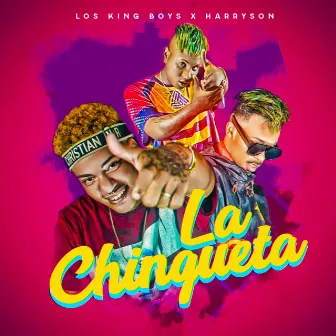 La Chingueta by Los King Boys