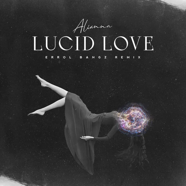 Lucid Love (Errol Bangz Remix)