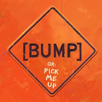 [BUMP] Pick Me Up by Bas