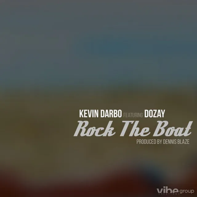 Rock The Boat (Part 2) [feat. Kevin Darbo & Dozay]