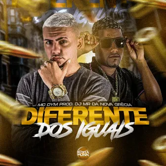 Diferente dos Iguais by DJ MR Da Nova Grécia