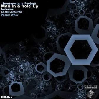 Man In A Hole Ep by Doctormusic Project