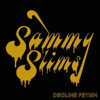 Decline Fetish by Sammy Slims