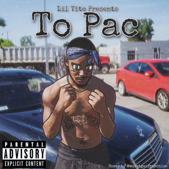 TO PAC by LilTito