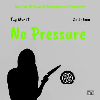 No Pressure by Zo Jetson