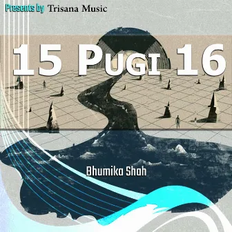 15 Pugi 16 by Bhumika Shah