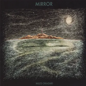 Mirror by Miles Okazaki