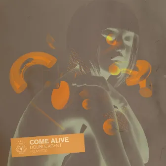 Come Alive (Remixes) by Double Agent