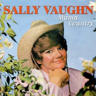 Mama Country by Sally Vaughn