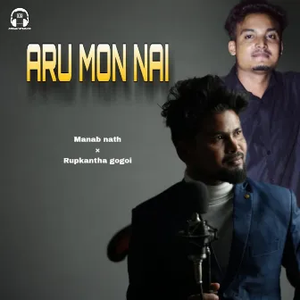 Aru Mon Nai by Manab Nath