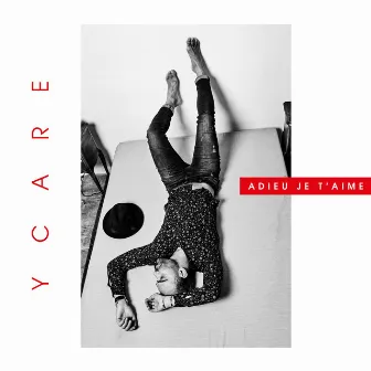 Adieu je t'aime by Ycare