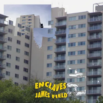 ENCLAVES by James Field