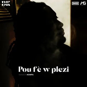 Pou fè w plezi (Version Konpa) by Badikamall