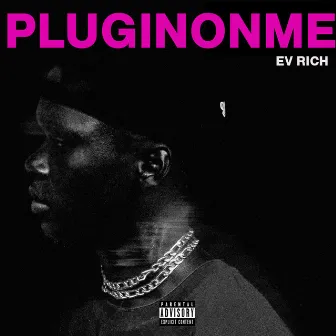 Pluginonme by Ev Rich