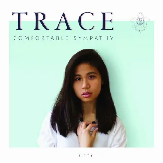 Trace (Comfortable Sympathy) [Radio Edit] by Bitty