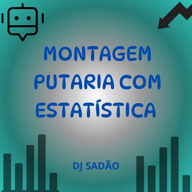 Montagem Putaria com Estatística