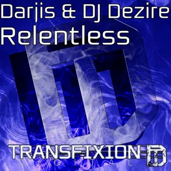 Relentless by DJ Dezire