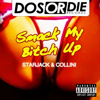 Smack My B*tch Up by Collini