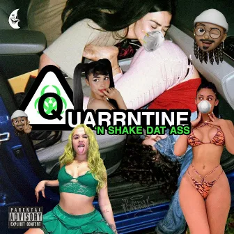 Quarrntine 'n Shake Dat Ass by Sheezter.pink